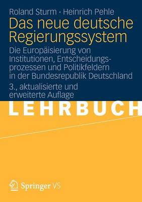 Das neue deutsche Regierungssystem