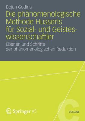 Die Phänomenologische Methode Husserls für Sozial- und Geisteswissenschaftler