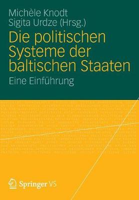 Die politischen Systeme der baltischen Staaten