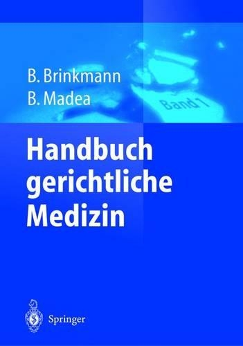 Handbuch Gerichtliche Medizin