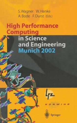 High Performance Computing in Science and Engineering in Munich 2002