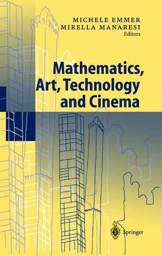 Mathematics, Art, Technology and Cinema