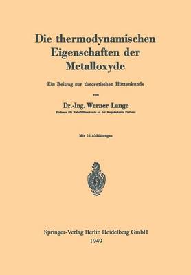 Die thermodynamischen Eigenschaften der Metalloxyde