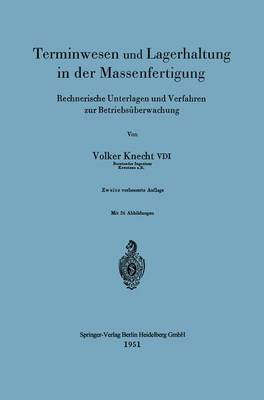 Terminwesen und Lagerhaltung in der Massenfertigung