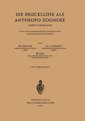 Die Brucellose als Anthropo-Zoonose