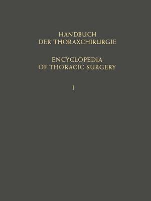 Handbuch Der Thoraxchirurgie / Encyclopedia of Thoracic Surgery: Dritter Band Spezieller Teil II / Volume III Special Part II