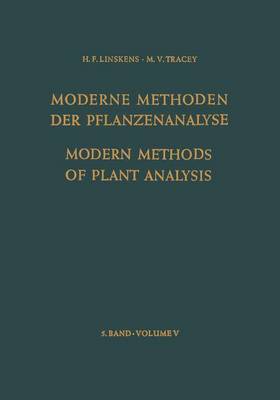 Modern Methods of Plant Analysis / Moderne Methoden Der Pflanzenanalyse