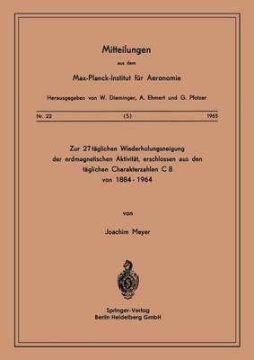 Zur 27-täglichen Wiederholungsneigung der erdmagnetischen Aktivität, erschlossen aus den täglichen Charakterzahlen C8 von 1884–1964