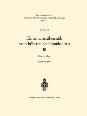 Elementarmathematik vom höheren Standpunkte aus, III