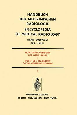 Rontgendiagnostik der Wirbelsaule / Roentgendiagnosis of the Vertebral Column: Teil 1/ Part 1