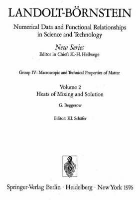 Heats of Mixing and Solution / Mischungs- und Lösungswärmen