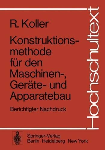 Konstruktionsmethode fur den Maschinen-, Gerate- und Apparatebau