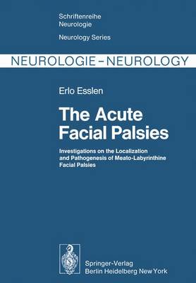 The Acute Facial Palsies
