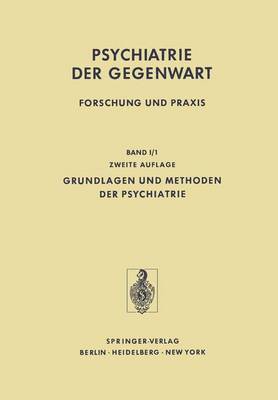 Grundlagen und Methoden der Psychiatrie