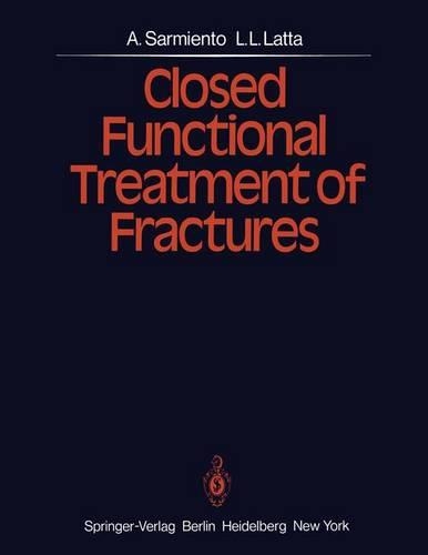 Closed Functional Treatment of Fractures