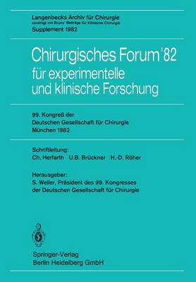 Chirurgisches Forum’82 für experimentelle und klinische Forschung