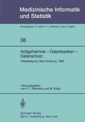 Arztgeheimnis — Datenbanken — Datenschutz