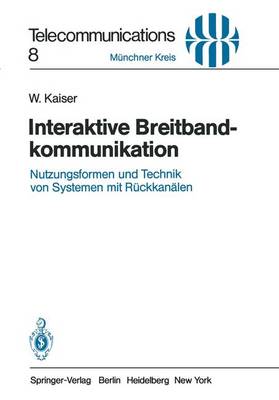 Interaktive Breitbandkommunikation