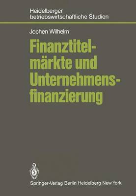 Finanztitelmärkte und Unternehmensfinanzierung