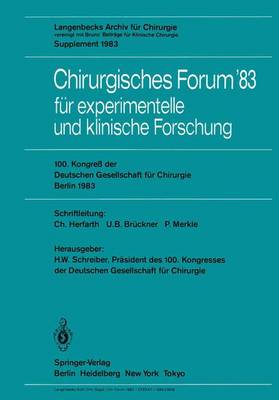 Chirurgisches Forum ’83 für experimentelle und klinische Forschung