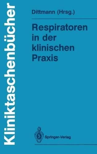 Respiratoren in der Klinischen Praxis