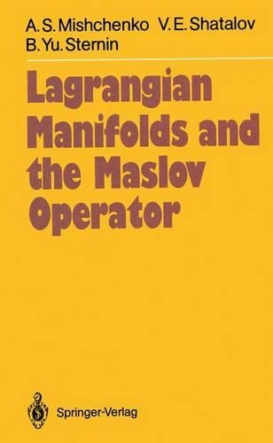 Lagrangian Manifolds and the Maslow Operator
