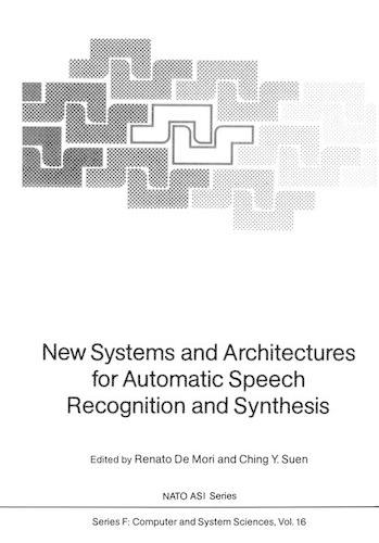 New Systems and Architectures for Automatic Speech Recognition and Synthesis