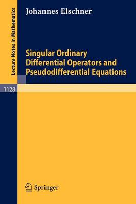 Singular Ordinary Differential Operators and Pseudodifferential Equations