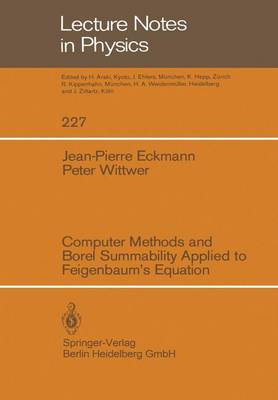 Computer Methods and Borel Summability Applied to Feigenbaum’s Equation