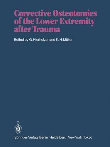 Corrective Osteotomies of the Lower Extremity After Trauma