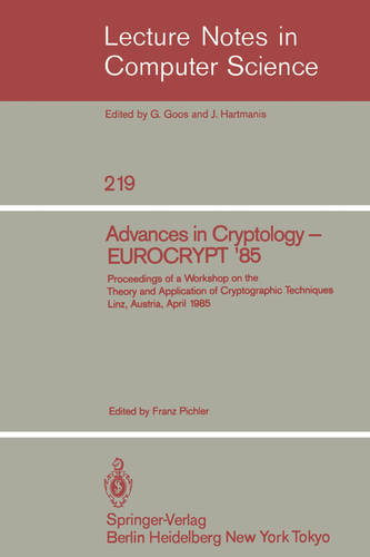 Advances in Cryptology – EUROCRYPT '85