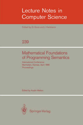 Mathematical Foundation of Programming Semantics