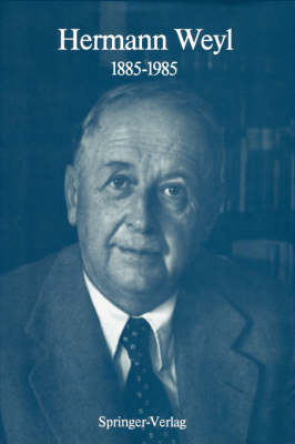 Hermann Weyl: 1885-1985