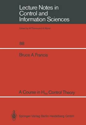 A Course in H∞ Control Theory
