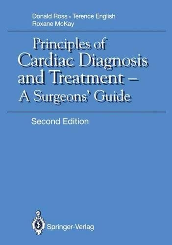 Principles of Cardiac Diagnosis and Treatment
