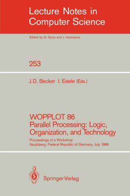 WOPPLOT 86 Parallel Processing: Logic, Organization, and Technology