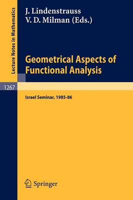 Geometrical Aspects of Functional Analysis