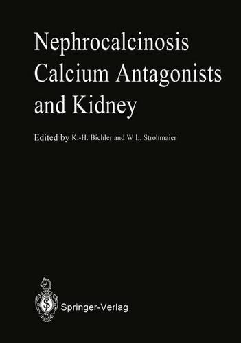 Nephrocalcinosis, Calcium Antagonists, and Kidney