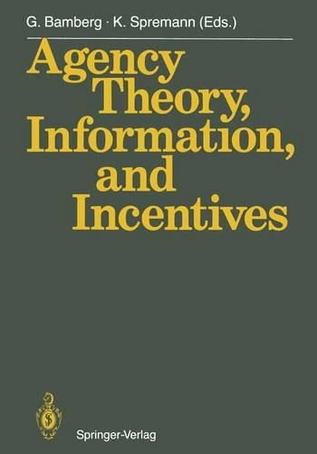 Agency Theory , Information and Incentives