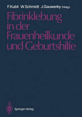 Fibrinklebung in Der Frauenheilkunde Und Geburtshilfe