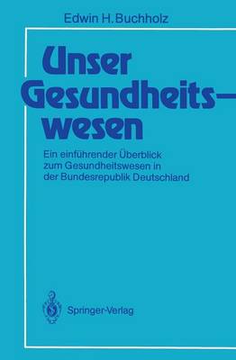 Unser Gesundheitswesen