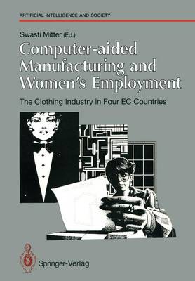 Computer-aided Manufacturing and Women’s Employment: The Clothing Industry in Four EC Countries