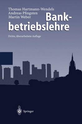 Bankbetriebslehre (3., Berarb. Aufl.)