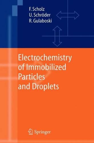 The Electrochemistry of Immobilized Particles and Droplets