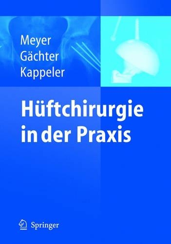Huftchirurgie in Der Praxis
