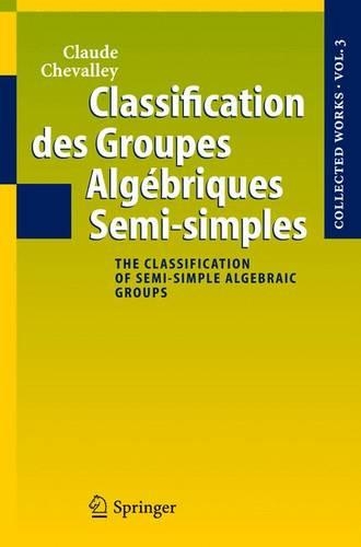 Classification DES Groupes Algebriques Semi-Simples