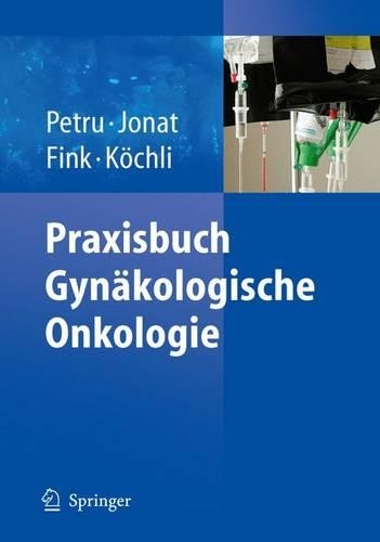 Praxisbuch Gynakologische Onkologie