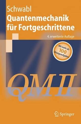 Quantenmechanik Fur Fortgeschrittene (QM II)