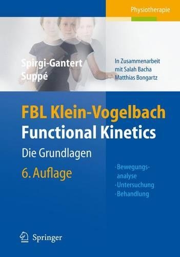 Fbl Klein-Vogelbach Functional Kinetics: Die Grundlagen