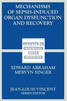 Mechanisms of Sepsis-Induced Organ Dysfunction and Recovery